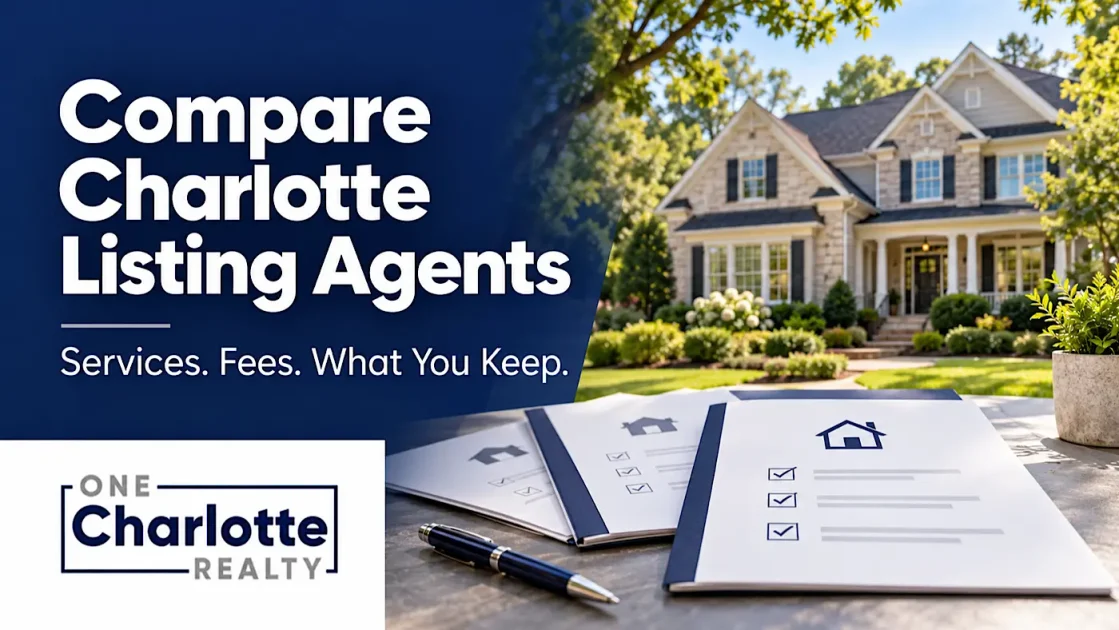 Compare Charlotte listing agents, services, and fees with One Charlotte Realty.