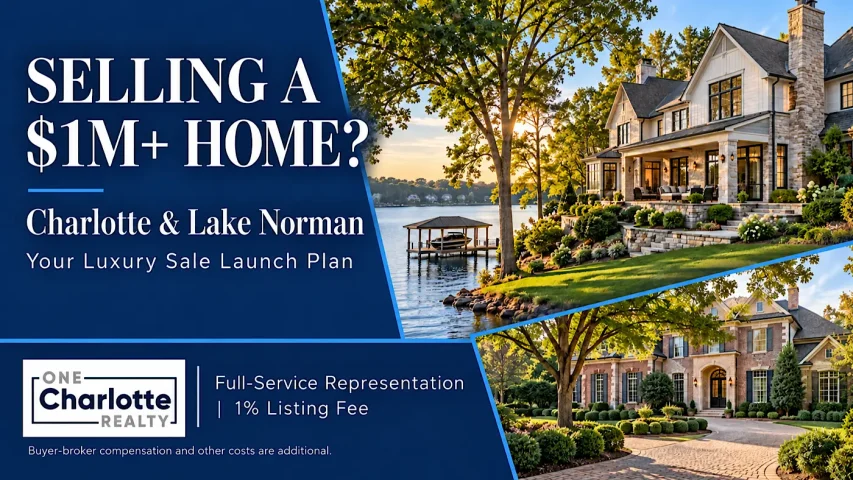 Luxury homes in Charlotte and Lake Norman with One Charlotte Realty logo promoting a luxury home sale launch plan and 1% listing fee.